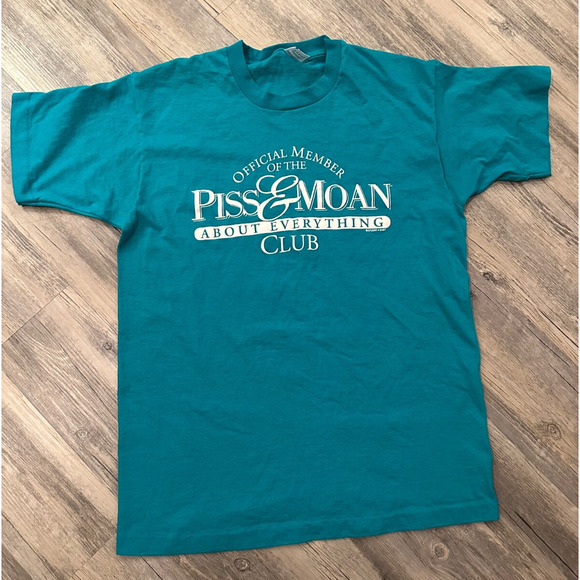 Vtg Funny Shirt Piss & Moan About Everything Club Men Large Joke Studio 4 East - Picture 1 of 7